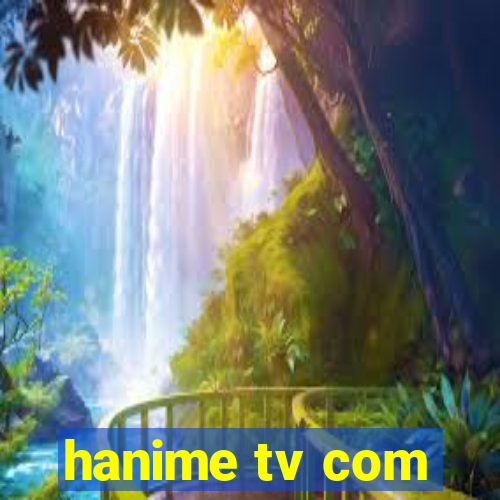 hanime tv com