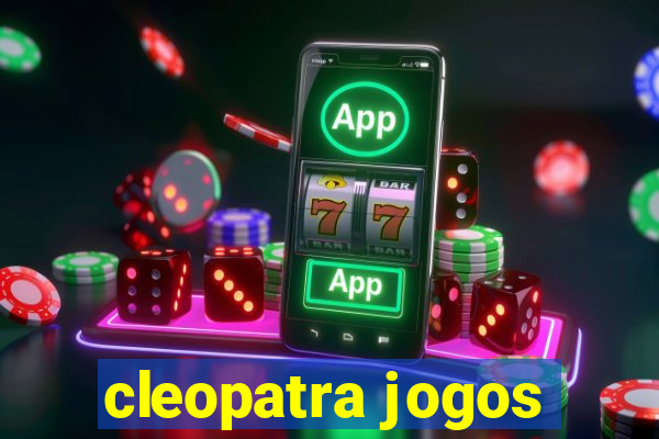 cleopatra jogos