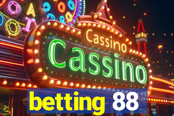 betting 88