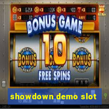 showdown demo slot