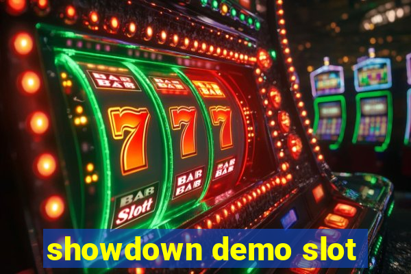 showdown demo slot