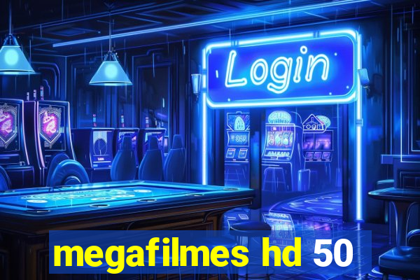 megafilmes hd 50