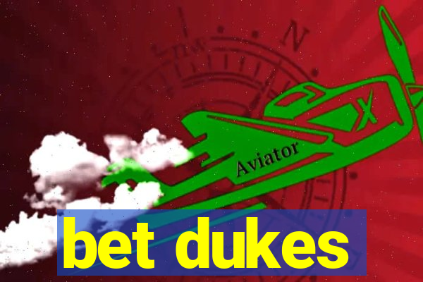 bet dukes