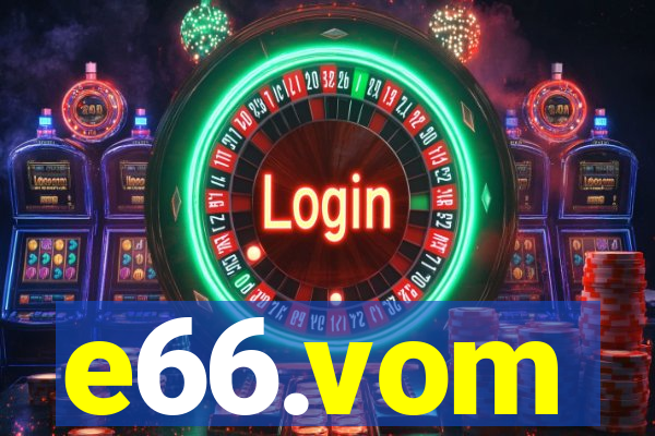 e66.vom