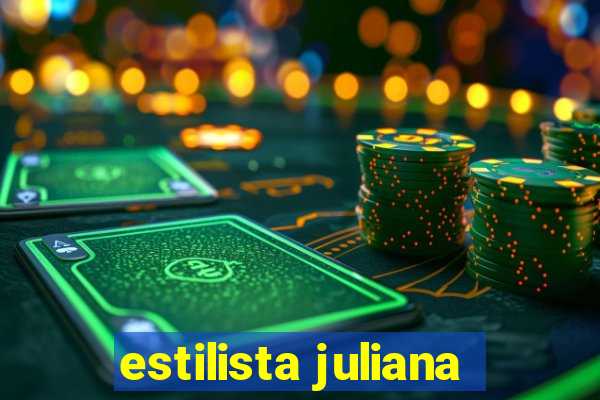 estilista juliana