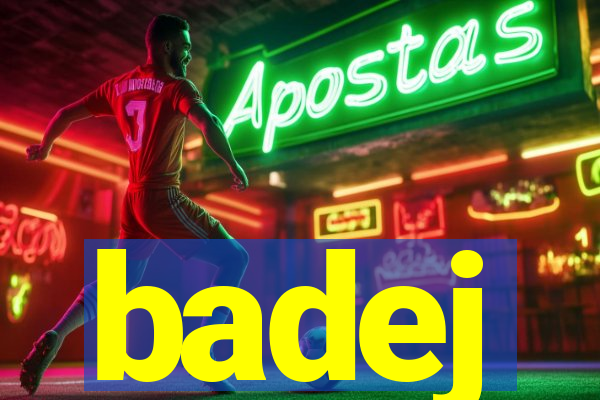 badej