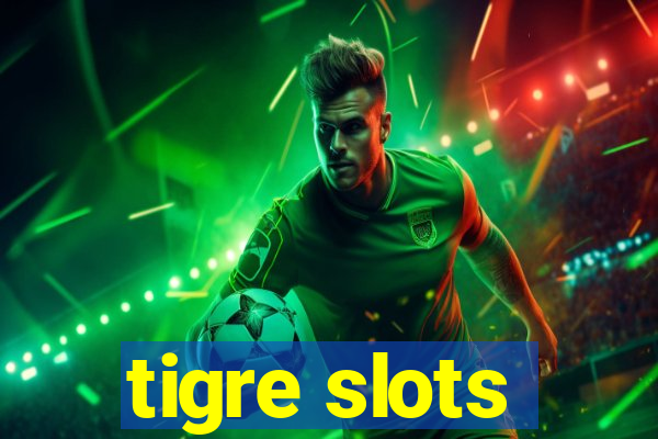 tigre slots