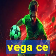 vega ce