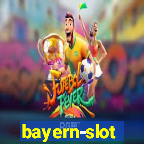 bayern-slot