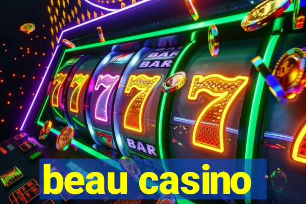 beau casino