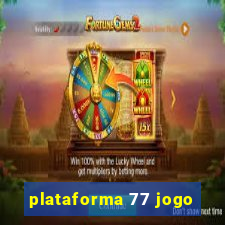 plataforma 77 jogo