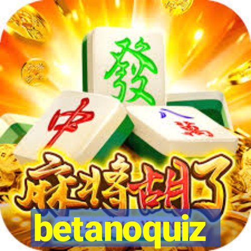 betanoquiz