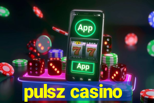 pulsz casino