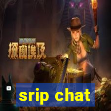 srip chat