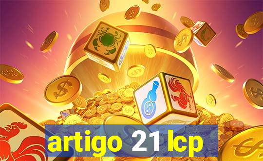 artigo 21 lcp