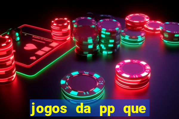 jogos da pp que pagam bem