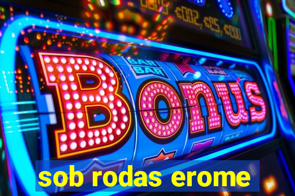 sob rodas erome