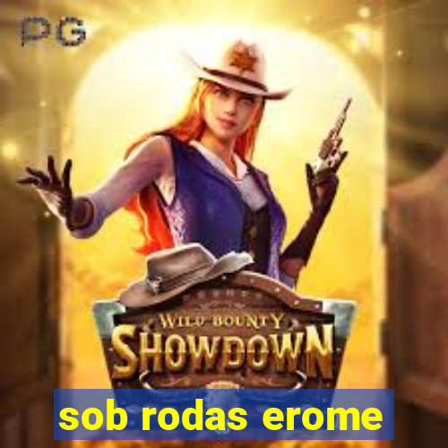 sob rodas erome