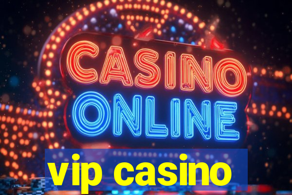 vip casino