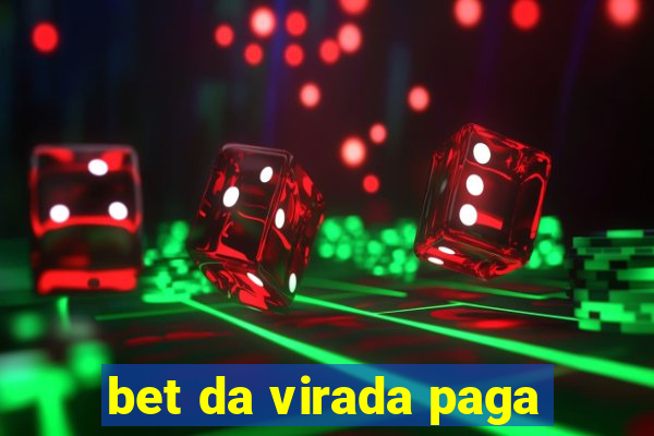 bet da virada paga