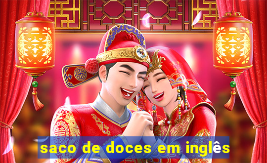 saco de doces em inglês