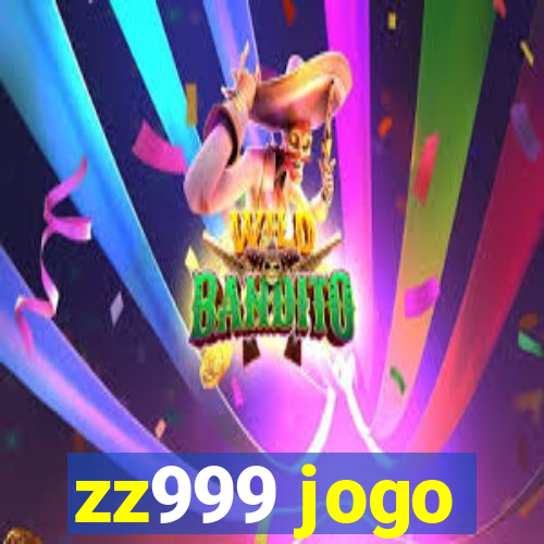 zz999 jogo