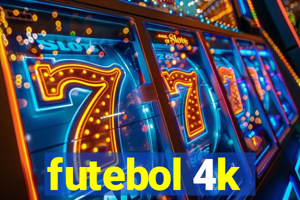 futebol 4k