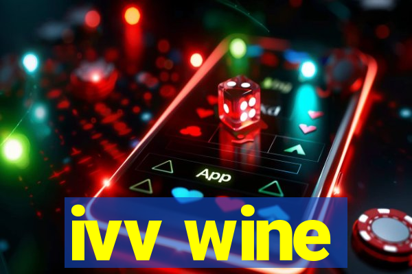 ivv wine