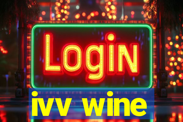 ivv wine