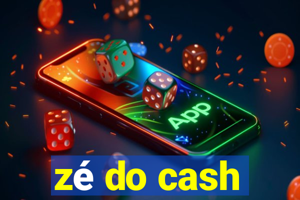 zé do cash