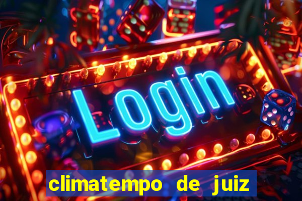 climatempo de juiz de fora