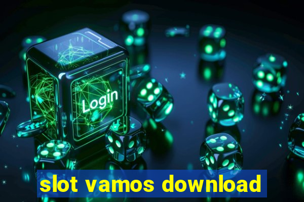 slot vamos download