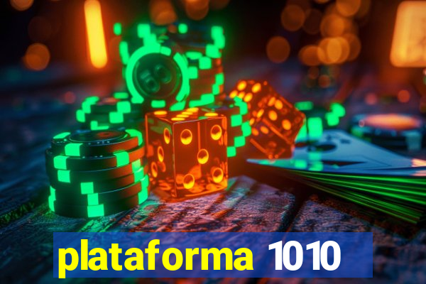 plataforma 1010