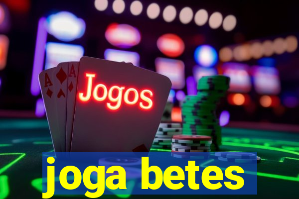 joga betes