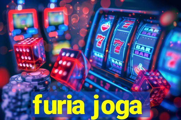 furia joga