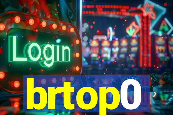 brtop0