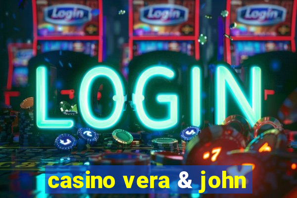 casino vera & john