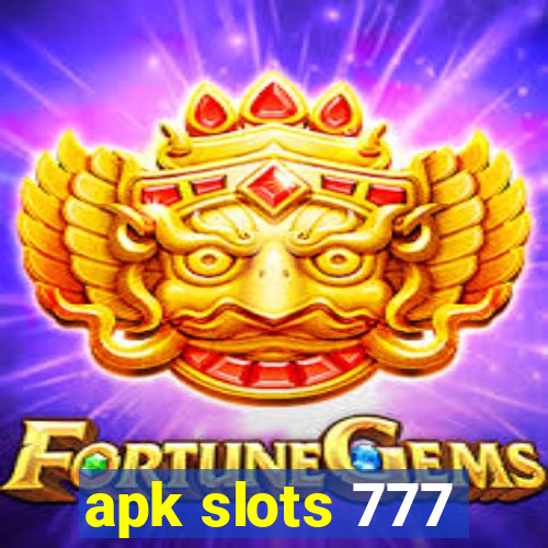 apk slots 777