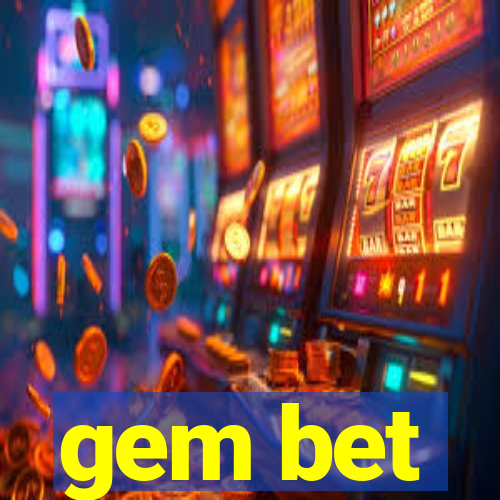 gem bet