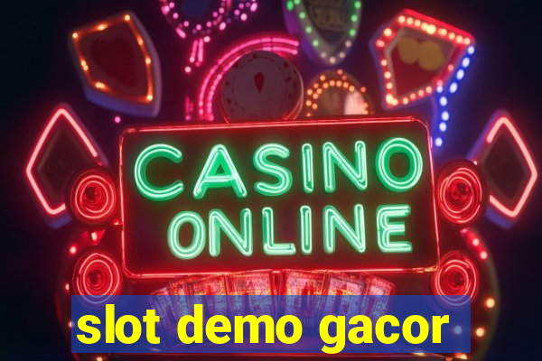 slot demo gacor