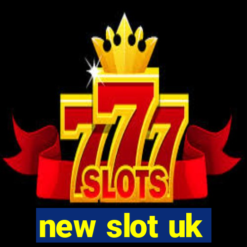 new slot uk