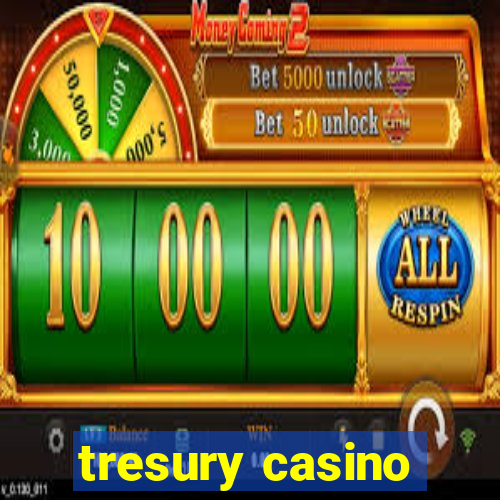 tresury casino