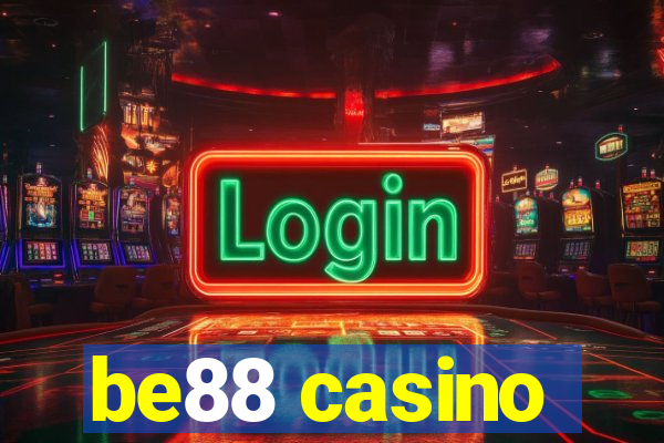 be88 casino