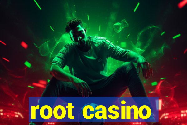 root casino