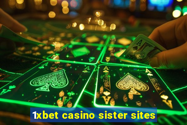 1xbet casino sister sites