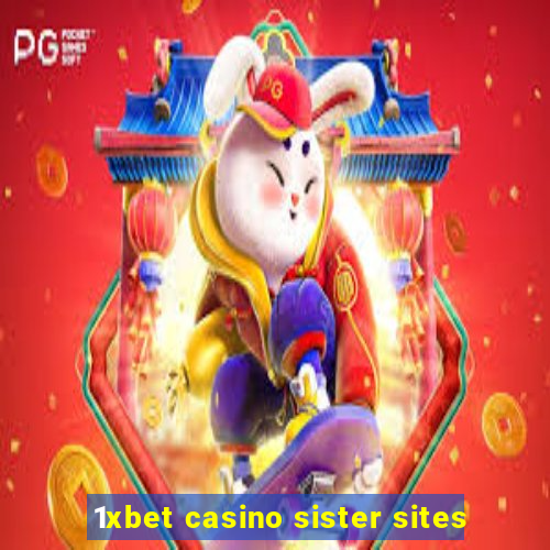 1xbet casino sister sites