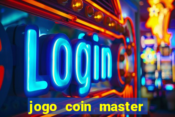 jogo coin master como jogar