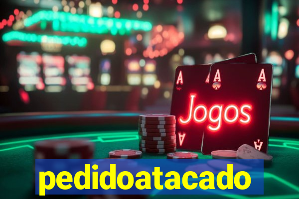 pedidoatacado