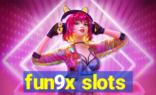 fun9x slots