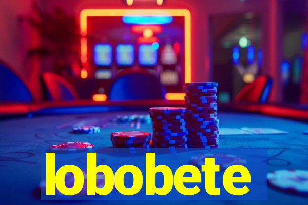 lobobete